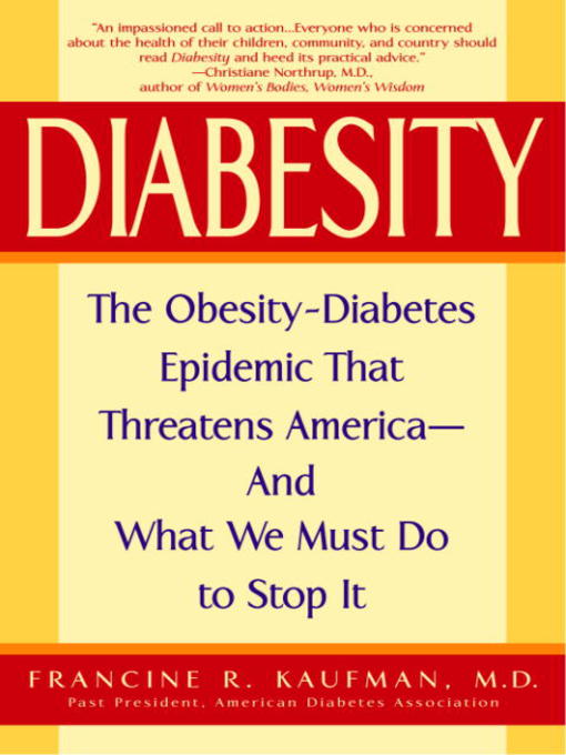 Title details for Diabesity by Francine R. Kaufman, M.D. - Available